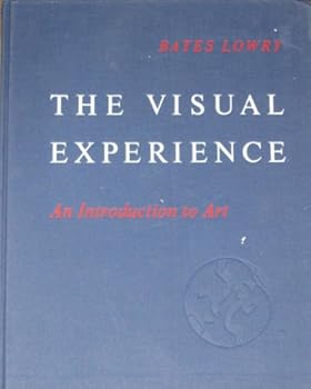 Hardcover The Visual Experience: An Introduction to Art. Book