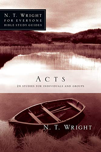 Acts (N. T. Wright for Everyone Bible Study Guides)