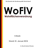 Verordnung zur Berechnung der Wohnfläche (Wohnflächenverordnung - WoFlV) - E-Book - Stand: 31. Januar 2015