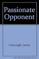 Passionate Opponent 0263139107 Book Cover