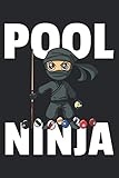 Billard Ninja Notizbuch: Billard Ninja Tagesplaner für Pool, Snooker oder Billiard Spieler / Jahresplaner / Organisator / Tagebuch / Planner / A5 (6x9in) 120 Seiten mit Täglicher To-Do Liste
