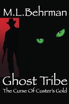 Paperback Ghost Tribe: The Curse Of Custer's Gold (J.Everett Earl Western Thrillers) Book