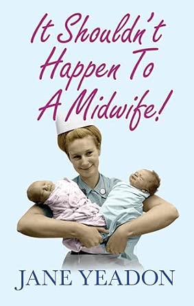 It Shouldn't Happen To A Midwife! Large type / Large print Edition It Shouldn't Happen To A Midwife! Large type / Large print Edition book cover