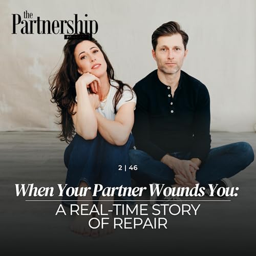 When Your Partner Wounds You: A Real-Time Story of Repair