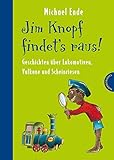 178mm x 32mm x 247mm Jim Knopf: Jim Knopf findet\'s raus - Geschichten über Lokomotiven, Vulkane und Scheinriesen