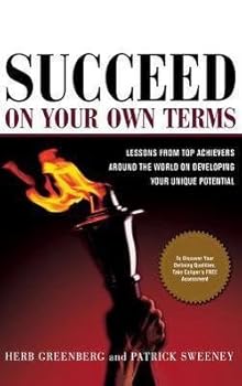 Hardcover Succeed on Your Own Terms : Lessons from Top Achievers Around the World on Developing Your Unique Potential (Hardcover)--by Herb Greenberg [2006 Edition] ISBN: 9780071445344 Book