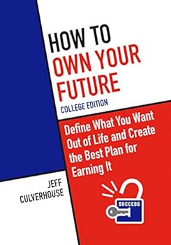 Paperback How To Own Your Future: College Edition Book