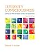 Diversity Consciousness: Opening Our Minds to People, Cultures, and Opportunities (Student Success 2015 Copyright Series)