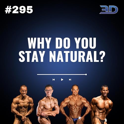 #295: Why Do You Stay Natural?