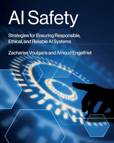 AI Safety: Strategies for Ensuring Responsible, Ethical, and Reliable AI Systems