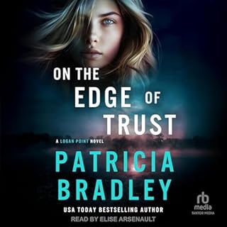 On the Edge of Trust Audiobook By Patricia Bradley cover art
