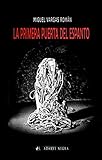 La primera puerta del espanto (Spanish Edition)