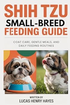 Shih Tzu Small-Breed Feeding Guide: Coat Care, Gentle Meals, and Daily Feeding Routines