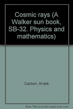 Paperback Cosmic rays (A Walker sun book, SB-32. Physics and mathematics) Book