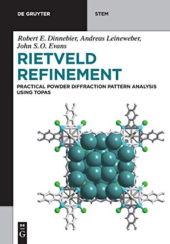 Rietveld Refinement: Practical Powder Diffraction Pattern Analysis Using Topas (de Gruyter Stem) view 2