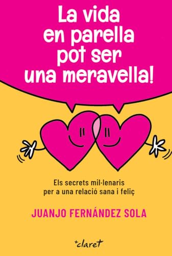 La vida en parella pot ser una meravella: Els secrets mil·lenaris per a una relació sana i feliç