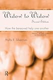 Widow to Widow (Series in Death, Dying, and Bereavement)