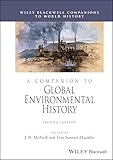 A Companion to Global Environmental History (Wiley Blackwell Companions to World History)