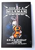 Brian Wheat Signed Autographed Hardcover Book Son of a Milkman Tesla PSA