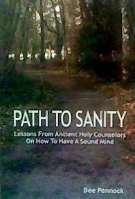 Paperback God's Path To Sanity : Lessons From Ancient Holy Counselors On How To Have A Sound Mind Book