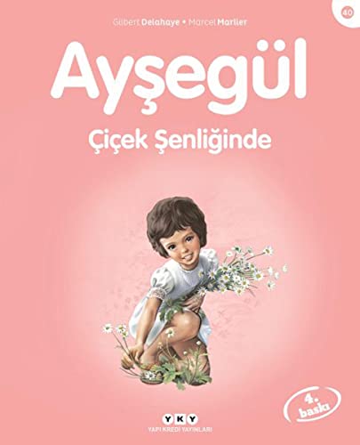 Aysegul 40 Cicek Senliginde [Turkish] 9750823435 Book Cover