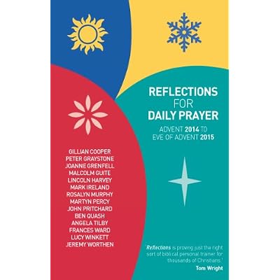 Reflections for Daily Prayer: Advent 2014 to Christ the King 2015