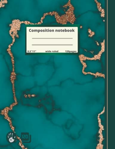 Left Handed Notebook: Left Handed wide Ruled Composition Notebook | 120 pages, 8.5" x 11" | Cute Gold and Turquoise Marble Notebook For Left Handed People