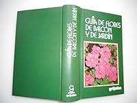 GUIA DE FLORES DE BALCON Y DE JARDIN 8425315360 Book Cover