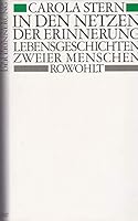 In den Netzen der Erinnerung: Lebensgeschichten zweier Menschen 3499122278 Book Cover