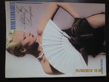 Paperback Unmentionables: The Allure of Lingerie (English and French Edition) Book