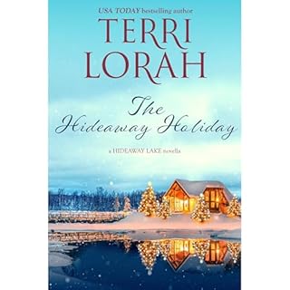 The Hideaway Holiday (A Hideaway Lake Novella Book 8) Audiolibro Por Terri Lorah arte de portada