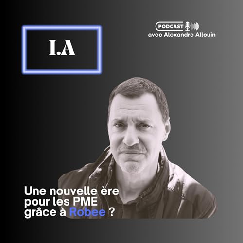 IA : Une nouvelle &egrave;re pour les PME gr&acirc;ce &agrave; Robee ?