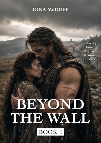 Image of Beyond the Wall: Enduring Love Across Distant Borders: Book 1