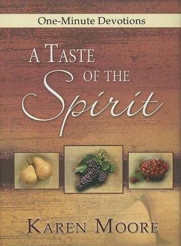 A Taste Of The Spirit (One-Minute Devotions)