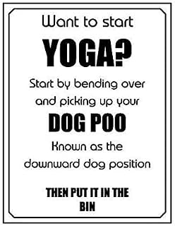 LBS4ALL Want to start yoga start by picking up your dog poo retro shabby chic vintage style picture metal wall plaque sign (200mm x 150mm)