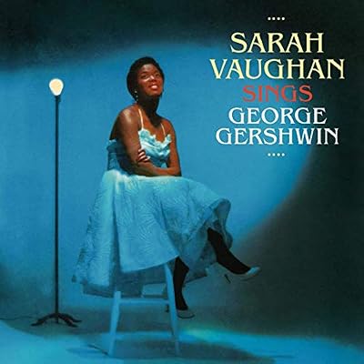Sarah Vaughan Sings George Gershwin + 13 Bonus Tracks