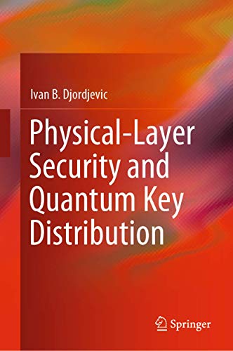 Physical-Layer Security and Quantum Key Distribution view 2