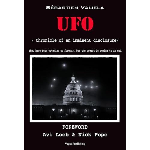 UFO: Chronicle of an Imminent Disclosure Audiolibro Por S&eacute;bastien Valiela arte de portada