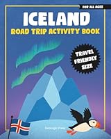Iceland: Road Trip Activity Book: For Kids and Young Adults 6188774543 Book Cover