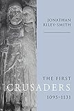The First Crusaders, 10951131