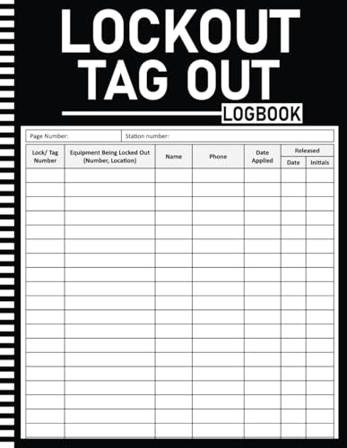 Lockout Tag Out Log Book: Ensure Safety Compliance with this Lockout TagOut LogBook