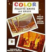 Color with Palette Knife and Brush B001SBY0T2 Book Cover