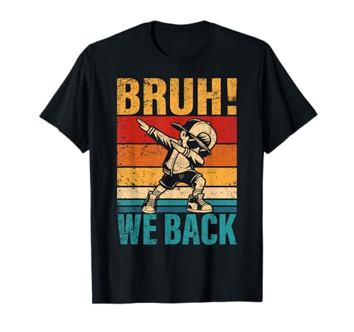 First Day Of School Dabbing Boy Bruh We Back Student Squad T-Shirt