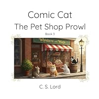 Comic Cat: The Pet Shop Prowl 1764349849 Book Cover