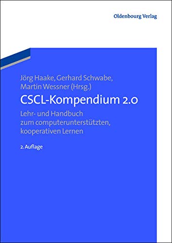 Csclkompendium 2.0: Lehr und Handbuch zum computerunterstützten kooperativen Lernen: Lehr- und Hand