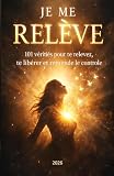 JE ME RELEVE 101 VÉRITÉS Journal Guidé Interactif Pour se souvenir de...