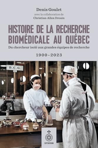 livre Histoire de la recherche biomédicale au Québec