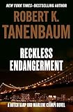 Reckless Endangerment (The Butch Karp and Marlene Ciampi Series Book 10)