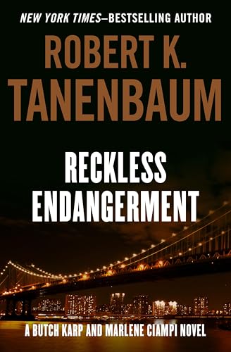 Reckless Endangerment (The Butch Karp and Marlene Ciampi Series Book 10)
