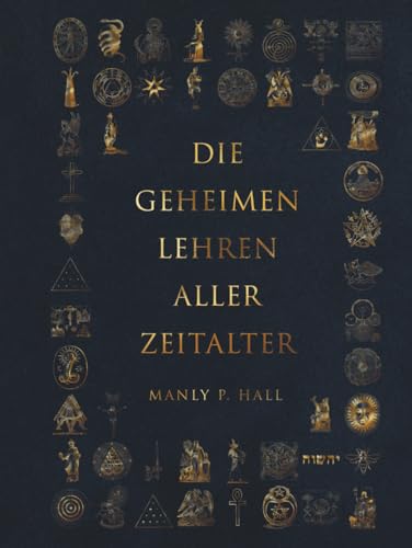 Die geheimen Lehren aller Zeitalter